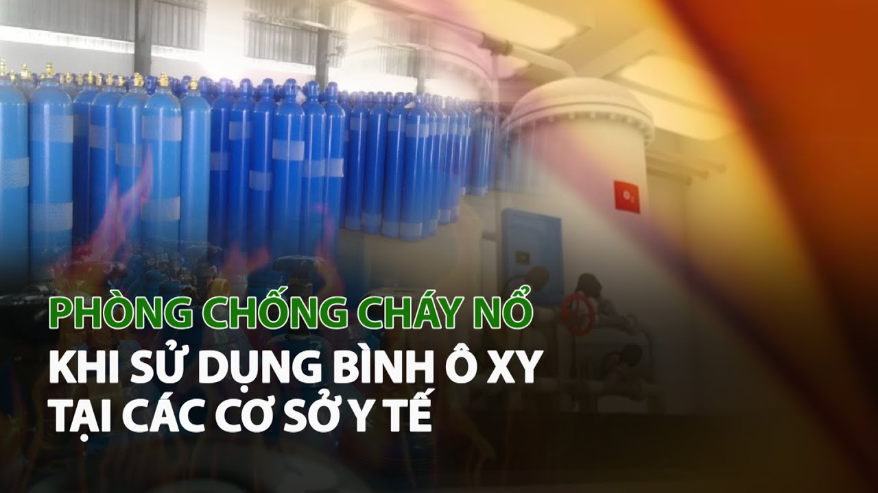 Cảnh báo rủi ro cháy nổ tại các cơ sở y tế