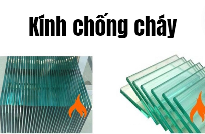 Một số phân loại kính chống cháy phổ biến trên thị trường