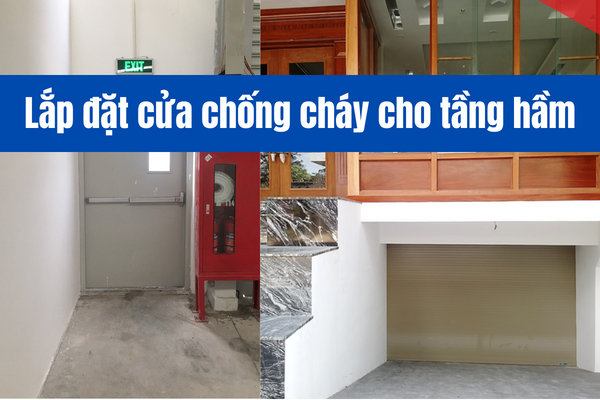 Lợi ích của việc lắp đặt cửa chống cháy cho tầng hầm 